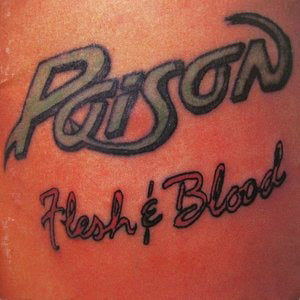 Poison - Flesh & Blood (LP)