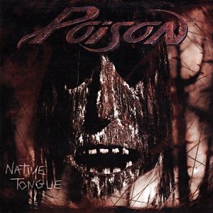 Poison - Native Tongue (LP)