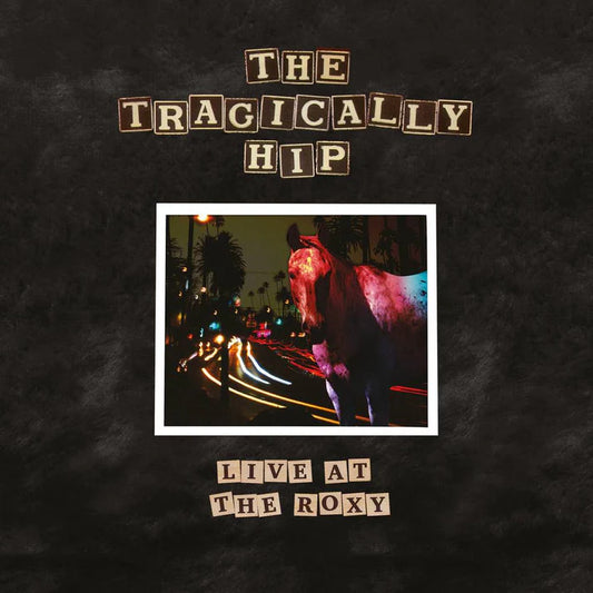 The Tragically Hip - Live at the Roxy (LP)